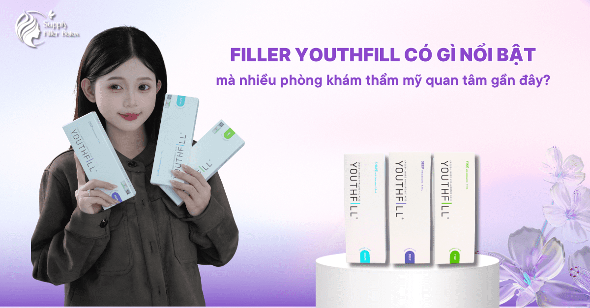 Filler youthfill có gì nổi bật?