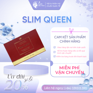 Slim Queen tan mỡ