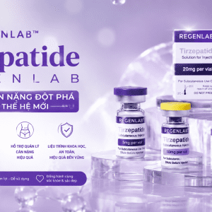 Tirzepatide Regenlab Kiểm Soát Cân Nặng Đột Phá Với GLP-1 Thế Hệ Mới