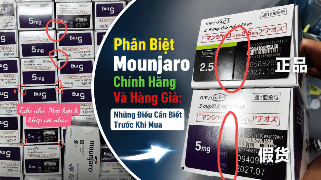 Phân Biệt Mounjaro Chính Hãng Và Hàng Giả