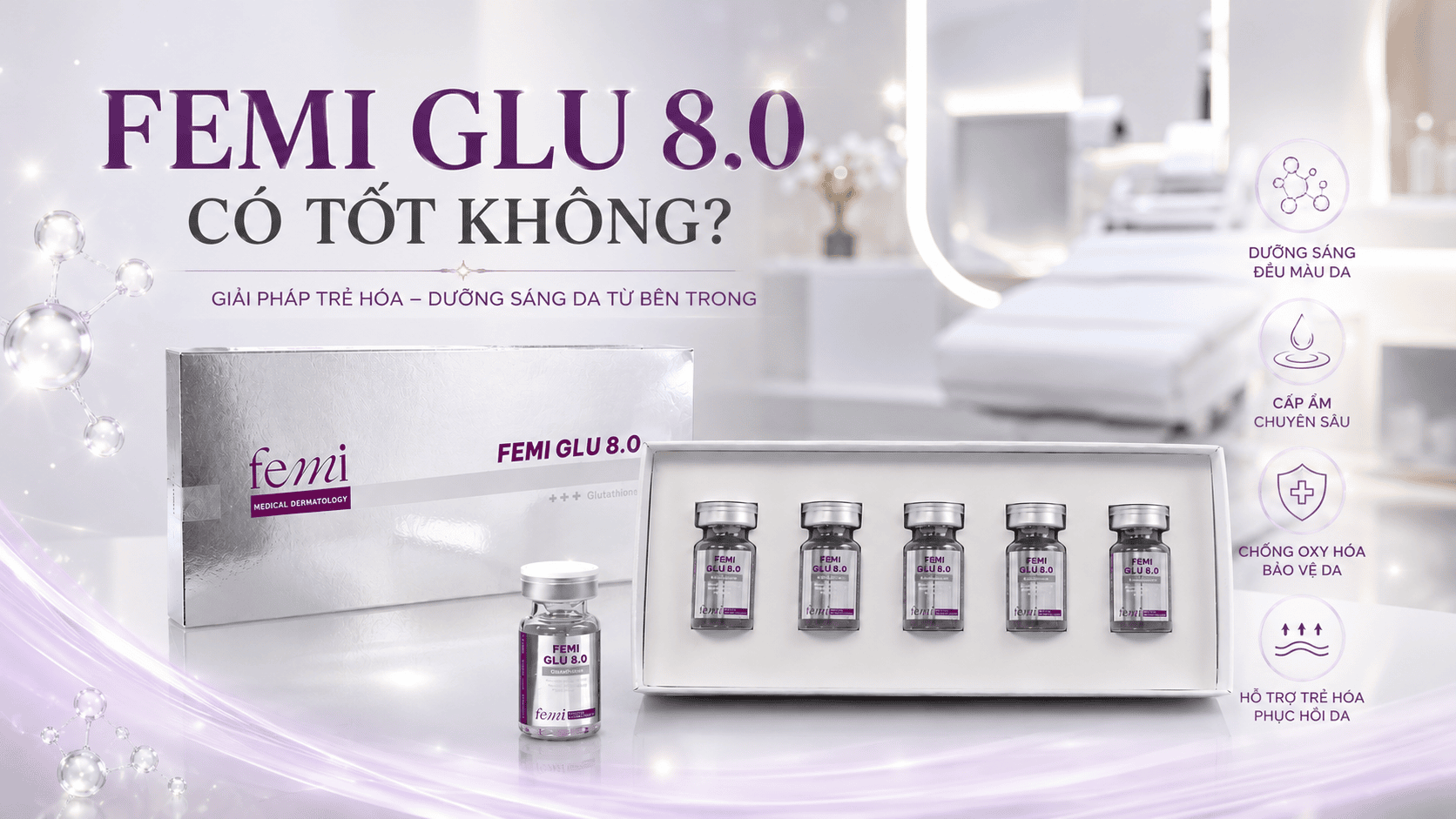 Femi Glu 8.0 Có Tốt Không? Hiệu Quả Trắng Da Thực Tế