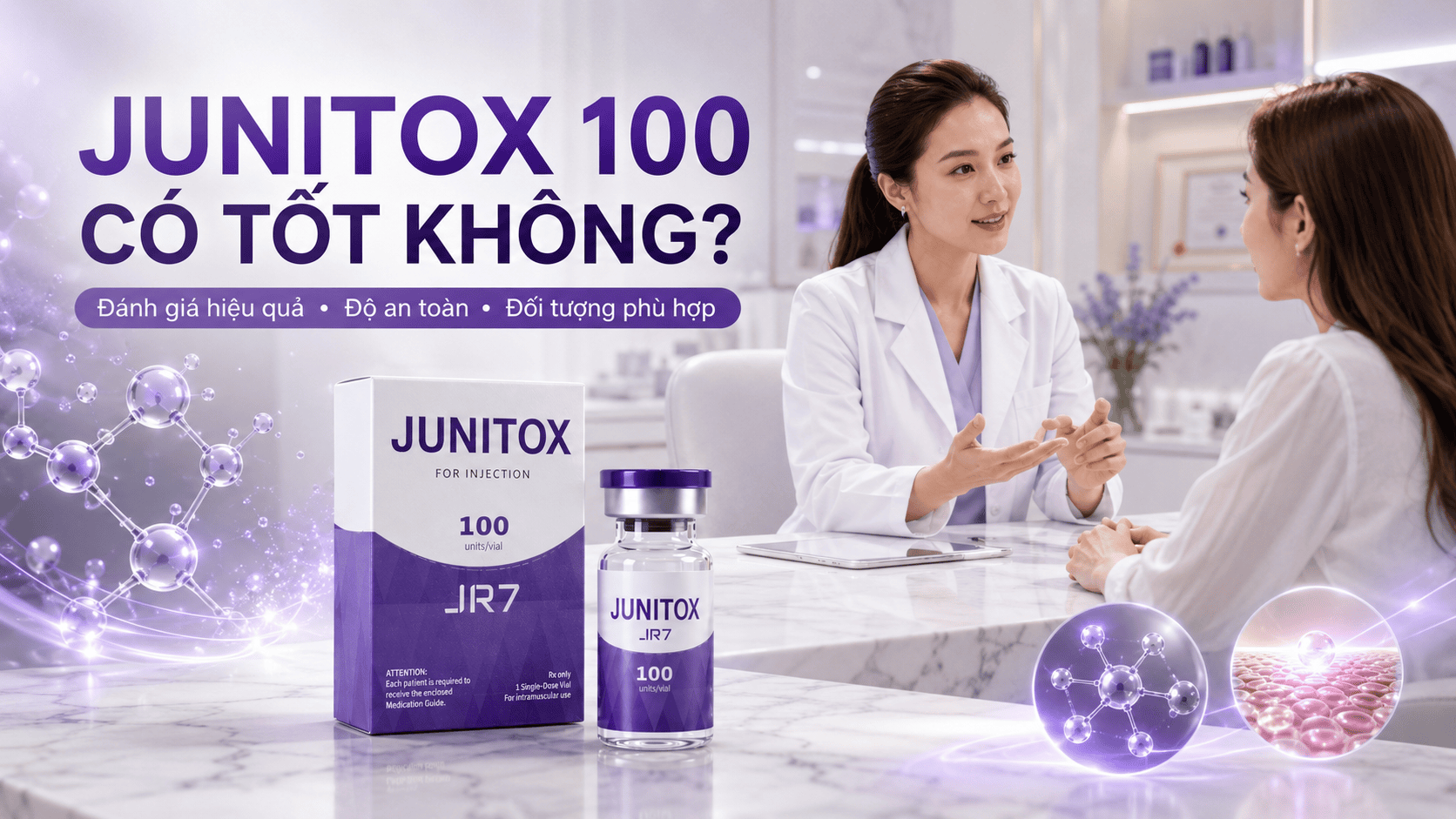 Junitox 100 có tốt không? Ưu điểm, hiệu quả và đối tượng nên sử dụng